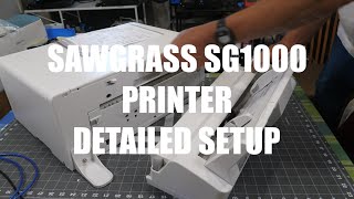 Sawgrass SG1000 Sublimation Printer Detailed Setup [upl. by Walford]