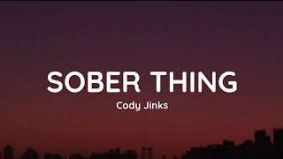 Cody Jinks  SOBER THING lyrics [upl. by Yorick938]