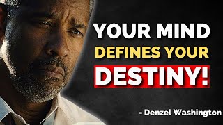 Your Mindset Defines Your Destiny  Motivational Speech by Denzel Washington [upl. by Leoine]