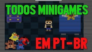 FNAF 4  Todos Minigames em PTBR  CuriosidadesEaster Eggs [upl. by Anaihr]