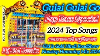 Gulai Gulai Go  Dj BM Remix  Old Is Gold Hindi Roadshow Nonstop Humming Mix2024 DJRBREMIXIN [upl. by Ertnom]