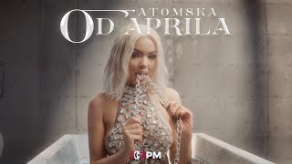 ATOMSKA MINA  OD APRILA OFFICIAL VIDEO [upl. by Alemahs]