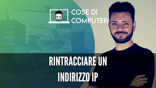 Rintracciare un indirizzo IP [upl. by Atener340]