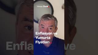 Enflasyon ve Yumurta Fiyatları  Yılmaz Özdil [upl. by Orren]