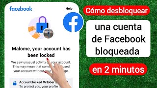 Cómo desbloquear una cuenta de Facebook 2024  Desbloqueo de cuenta de Facebook en 2 minutos [upl. by Gnagflow]