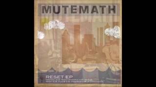 MUTEMATH  Reset [upl. by Pegasus]