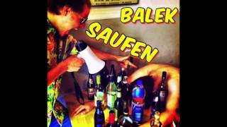 Balek  Saufen [upl. by Lady437]