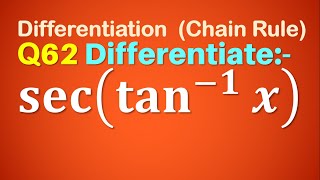 Q62  Differentiate sec⁡tan1⁡x  Derivative of sec⁡tan1⁡x  sec⁡ tan inverse x [upl. by Ttocs653]