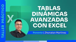 Taller  Tablas Dinámicas Avanzadas con Excel [upl. by Spoor]