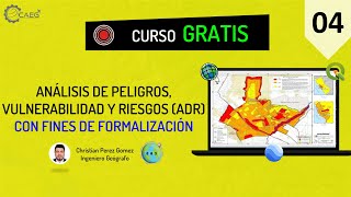 🌎 Curso ¡GRATIS ADR  Análisis de Peligros Vulnerabilidad y Riesgos 04  CAEG [upl. by Edrick357]