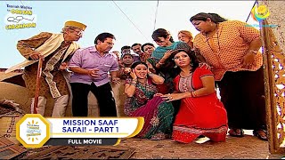 MISSION SAAF SAFAI I PART 1 I FULL MOVIE I Taarak Mehta Ka Ooltah Chashmah  तारक मेहता [upl. by Marlyn357]