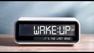 Wake Up Its The Last Days Introduction [upl. by Madox]