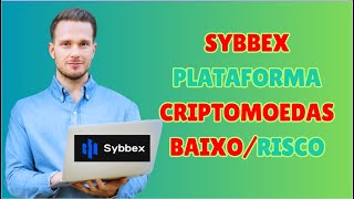 SYBBEX PLATAFORMA DE BAIXO RISCO DE CRIPTOMOEDAS [upl. by Sena253]