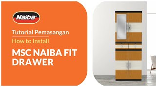 Tutorial Pemasangan MSC Naiba Fit Drawer  Naiba Houseware [upl. by Eniliuqcaj163]