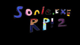 sonicexe rp PART 2 [upl. by Randolf]