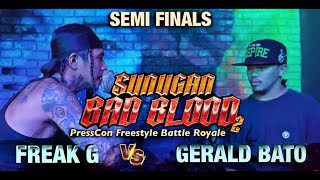 Gerald Bato vs Freak G  Sunugan Bad Blood Press Con Battle Royale Semi Finals for 25k [upl. by Eednac]