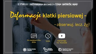 Z cyklu Inżynieria biomedyczna wokół nas Deformacje klatki piersiowej – obserwuj lecz żyj [upl. by Asina51]