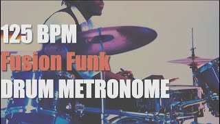 Fusion Funk  Drum Metronome Loop  125 BPM [upl. by Anaeli872]