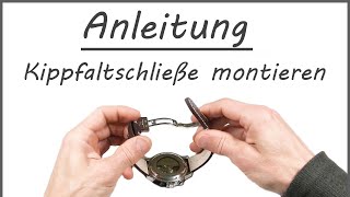 Uhrenarmband Kippfaltschließe montieren und einstellen  Anleitung  Tutorial [upl. by Alber387]