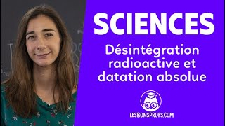 Désintégration radioactive et datation absolue  Sciences  Première  Les Bons Profs [upl. by Flosi430]