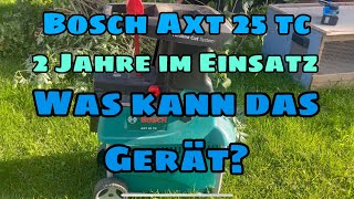 Bosch AXT 25 TC Häcksler 2 Jahre im Einsatz Fazit Der beste Häcksler für mich [upl. by Adnirem]