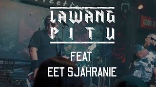 LAWANG PITU Pengkhianat Feat EET SJAHRANIE [upl. by Mellette]