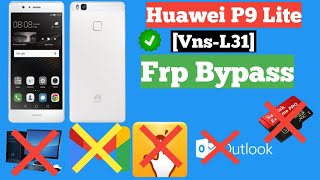 Huawei p9 lite vns L31frp bypass without pc  p9lite vnsl21l22 FRP bypass google frp unlock tool [upl. by Eeimaj]