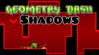 Geometry Dash Shadows  All Levels Completed [upl. by Seiuqram360]