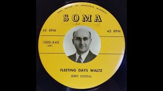 MINNESOTA POLKA Jerry Dostal  Fleeting Days Waltz  Soma 1000  1950 [upl. by Sandell603]