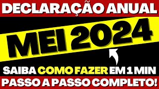 COMO FAZER DECLARAÇÃO ANUAL DO MEI 2024  PASSO A PASSO COMPLETO [upl. by Aicilyhp]