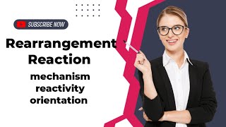 Rearrangement Reaction mechanism reactivity orientation [upl. by Guerin]