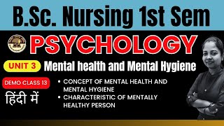 Class 13  UNIT 3  PSYCHOLOGY  Concept of Mental Health and Mental Hygiene  BSc Nursing 1st Sem [upl. by Terry]