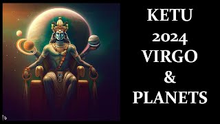 Ketu Transit over Planets in 2024 Virgo Vedic Astrology Rise of the Flag [upl. by Nickie317]