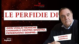 Le perfidie di Clemente Mastella per il centrosinistra  𝗣𝗲𝗿𝗳𝗶𝗱𝗶𝗮 [upl. by Nevur]