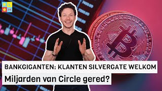 Miljarden van Circle gered  Bankgiganten klanten Silvergate welkom  Crypto nieuws vandaag  839 [upl. by Nissy919]