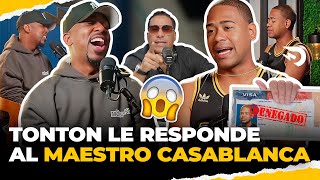 TONTON LE RESPONDE AL MAESTRO CASABLANCA POR SU VISA [upl. by Idolla]