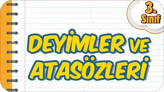 Deyimler ve Atasözleri  Kolay Konu Anlatımı 📙 3Sınıf Türkçe 2023 [upl. by Balough]