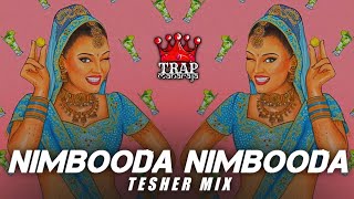 Nimbooda Nimbooda Tesher Remix  Trending Music  Moombahton Mix  DJ Remix Songs  Trap Maharaja [upl. by Adnih]