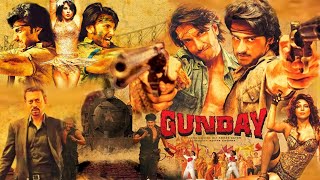 Gunday Full Movie Hindi Facts  Ranveer Singh  Arjun Kapoor  Priyanka Chopra  Irrfan Khan [upl. by Alikee]