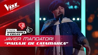 Javier Mandatori  “Paisajes de Catamarca”  Audiciones a Ciegas  La Voz Argentina 2022 [upl. by Elladine]