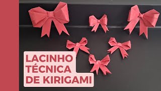 LACINHOS DE PAPEL COM A TÉCNICA DE KIRIGAMI [upl. by Petronella]