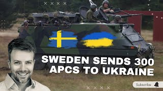 Sweden Sends Ukraine 300 APCs amp 2 AWACS Aircraft [upl. by Eadmund]