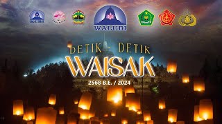 🔴 LIVE DETIK DETIK WAISAK 2568BE2024 CANDI BOROBUDUR Perjalanan Air Suci amp Api Dharma [upl. by Tucker]