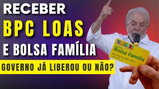 Governo já liberou BPC LOAS receber bolsa família em 2024 Entenda a situação atual [upl. by Tnilc]