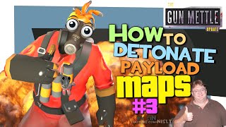 TF2 How to detonate payload maps 3 ExploitGunMettle update [upl. by Ymaj]