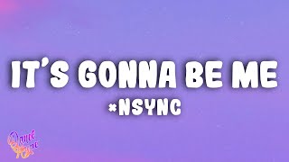 NSYNC  Its Gonna Be Me [upl. by Neumark]