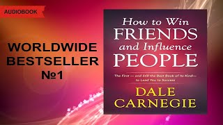 How to win friends and influence people Dale Carnegie Audiobook [upl. by Oinotnaocram]