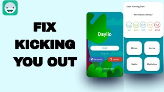 How To Fix And Solve Kicking You Out On Daylio Journal App  Final Solution [upl. by Sirrad]