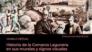 Historia de la Comarca Lagunera en sus murales y signos visuales [upl. by Dygal874]