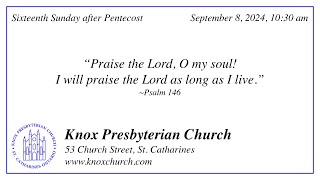 Worship service for September 8 2024 1030 AM  Knox Presbyterian Church [upl. by Adrea]